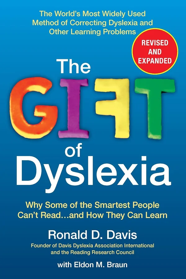 The Gift of Dyslexia by Ronald D. Davis